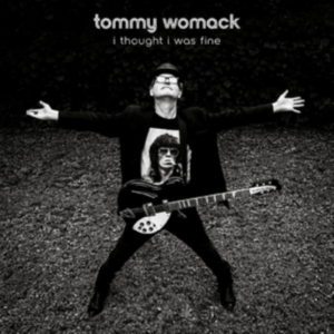Tommy Womack - I Thought I Was Fine i gruppen VINYL / Pop-Rock hos Bengans Skivbutik AB (4117538)