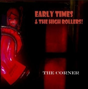 Early Timesand The High Rollers - Corner i gruppen CD hos Bengans Skivbutik AB (4117929)