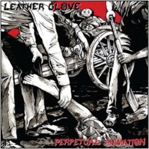 Leather Glove - Perpetual Animation / Skin On Glass i gruppen CD / Metal/ Heavy metal hos Bengans Skivbutik AB (4117939)
