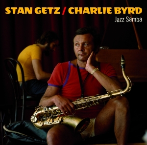 Stan Getz & Charlie Byrd - Jazz Samba i gruppen CD / Jazz hos Bengans Skivbutik AB (4118405)