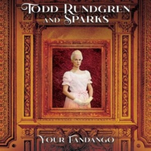 Rundgren Todd & Sparks - Your Fandango i gruppen VINYL / Pop-Rock hos Bengans Skivbutik AB (4118553)