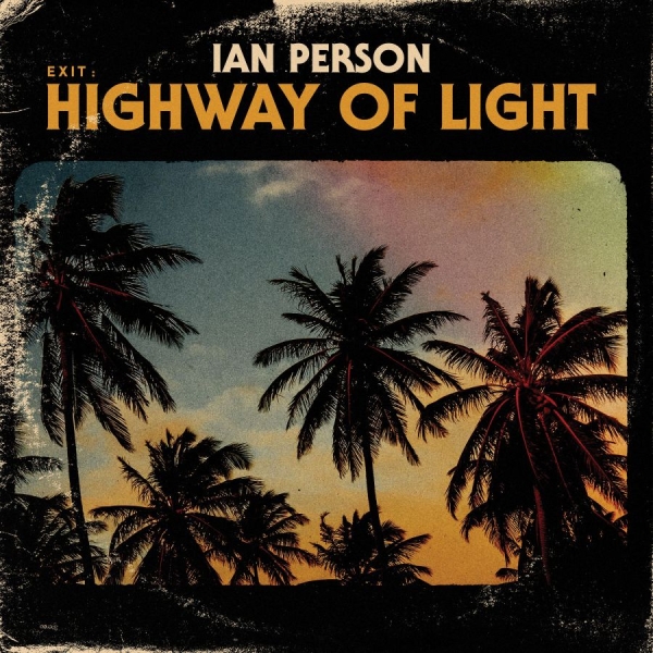 Person Ian - Exit - Highway Of Light i gruppen Minishops / Welfare Sounds & Records hos Bengans Skivbutik AB (4118568)
