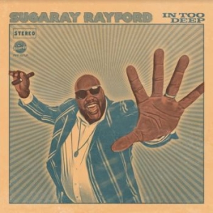 Rayford Sugaray - In Too Deep i gruppen VINYL / RnB-Soul hos Bengans Skivbutik AB (4118588)