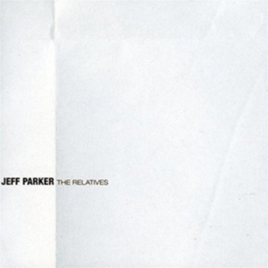 Parker Jeff - Relatives i gruppen VINYL / Pop-Rock hos Bengans Skivbutik AB (4118590)