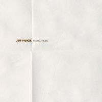 Parker Jeff - Relatives (Clear & Gold) i gruppen VINYL hos Bengans Skivbutik AB (4118591)