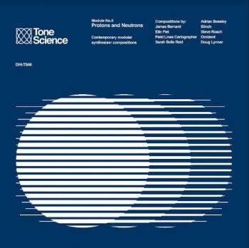 Various Artists - Tone Science Module No.6 - Protons i gruppen CD / Toppselgere hos Bengans Skivbutik AB (4118693)