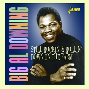 Big Al Downing - Still Rockin' And Rollin' Down On The Farm i gruppen CD hos Bengans Skivbutik AB (4118724)