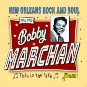 Marchan Bobby - This Is The Life ? New Orleans Rock i gruppen Annet /  hos Bengans Skivbutik AB (4118728)