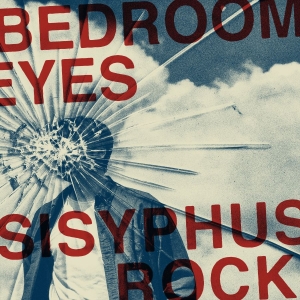 Bedroom Eyes - Sisyphus Rock i gruppen VINYL / Pop-Rock hos Bengans Skivbutik AB (4118742)
