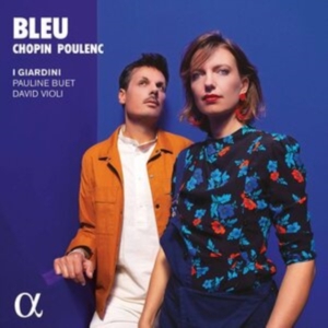Chopin Frederic Poulenc Francis - Bleu i gruppen Externt_Lager / Naxoslager hos Bengans Skivbutik AB (4119015)