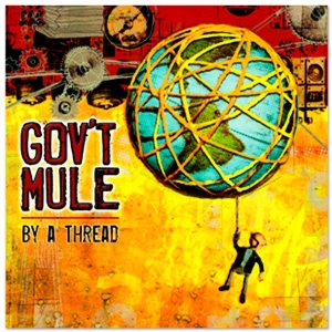 Gov't Mule - By A Thread i gruppen CD / Pop-Rock hos Bengans Skivbutik AB (4119159)