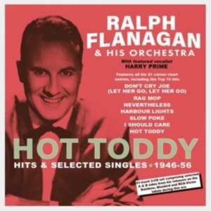 Flanagan Ralph And His Orchestra - Hot Toddy - Hits & Selected Singles i gruppen CD hos Bengans Skivbutik AB (4119306)