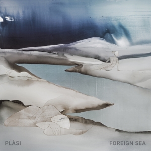 Plasi - Foreign Sea i gruppen VINYL / Pop-Rock,World Music hos Bengans Skivbutik AB (4119527)
