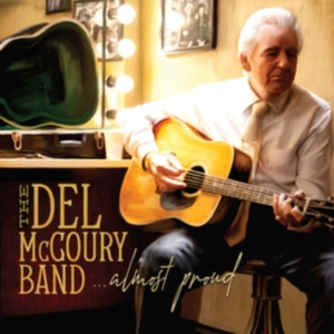 Del Mccoury Band - Almost Proud i gruppen CD hos Bengans Skivbutik AB (4119867)