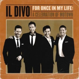 Il Divo - For Once In My Life: A Celebration i gruppen CD / Klassisk,RnB-Soul hos Bengans Skivbutik AB (4120589)