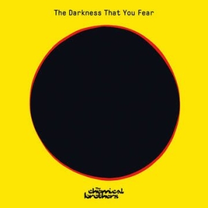Chemical Brothers - The Darkness That You Fear (RSD Vinyl) i gruppen VI TIPSER / Record Store Day / RSD-21 hos Bengans Skivbutik AB (4122894)