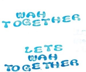 Wah Togehter - Let's Wah Together (White) i gruppen VINYL / Pop-Rock hos Bengans Skivbutik AB (4125625)