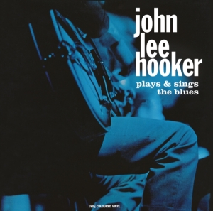 Hooker John Lee - Plays & Sings The Blues i gruppen VINYL / Blues,Jazz hos Bengans Skivbutik AB (4125630)