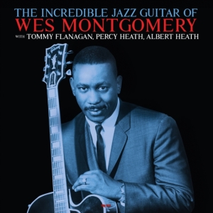 Montgomery Wes - Incredibel Jazz Guitar Of i gruppen VINYL hos Bengans Skivbutik AB (4125635)