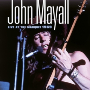 Mayall John - Live At The Marquee 1969 i gruppen CD / Blues,Jazz hos Bengans Skivbutik AB (4125721)