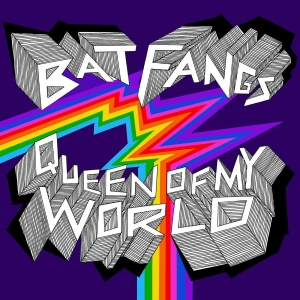 Bat Fangs - Queen Of My World i gruppen VINYL / Metal,Pop-Rock hos Bengans Skivbutik AB (4128475)