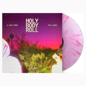 A. Billi Free & The Lasso - Holy Body Roll (Pink Marble Vinyl) i gruppen VINYL / Hip Hop-Rap hos Bengans Skivbutik AB (4128588)
