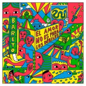 Bareto - El Amor No Es Para Los Débiles i gruppen CD / Jazz hos Bengans Skivbutik AB (4128659)