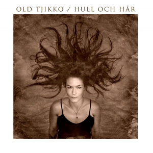 Old Tjikko - Hull Och Hår i gruppen VINYL / Country,Svensk Folkmusik,Svensk Musik,World Music hos Bengans Skivbutik AB (4129840)