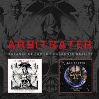 Arbitrater - Balance Of Power / Darkened Reality i gruppen CD hos Bengans Skivbutik AB (4129885)