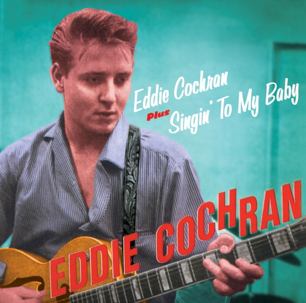 Eddie Cochran - Eddie Cochran + Singin'to My Baby i gruppen CD / Toppselgere hos Bengans Skivbutik AB (4131705)