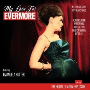 Hillbilly Moon Explosion - My Love For Evermore i gruppen VINYL / Rock hos Bengans Skivbutik AB (4132260)