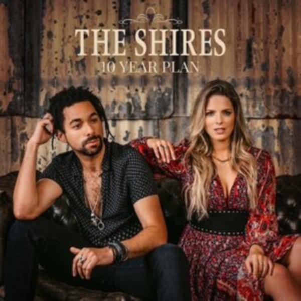 The Shires - 10 Year Plan i gruppen Annet / hos Bengans Skivbutik AB (4132856)