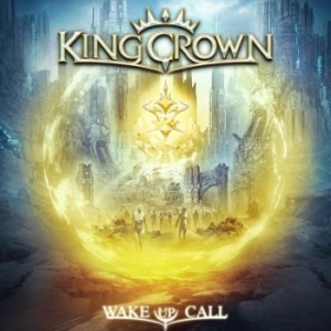 Kingcrown - Wake Up Call i gruppen CD / Metal hos Bengans Skivbutik AB (4133823)