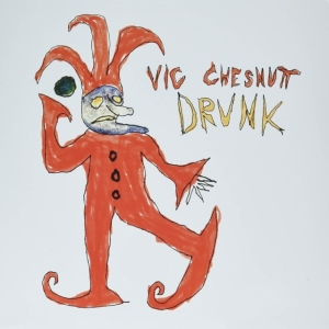 Chesnutt Vic - Drunk (Red & Orange Split Color) i gruppen VINYL / Pop-Rock hos Bengans Skivbutik AB (4134320)