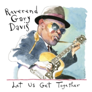 Davis Rev. Gary - Let Us Get Together i gruppen CD hos Bengans Skivbutik AB (4134350)