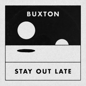 Buxton - Stay Out Late (Indie Exclusive, Col i gruppen VINYL / Pop-Rock hos Bengans Skivbutik AB (4134423)