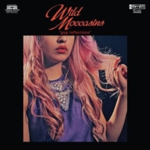 Wild Moccasins - Gag Reflections i gruppen Annet /  hos Bengans Skivbutik AB (4134552)