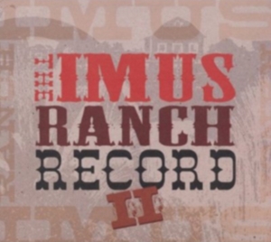 Various Artists - The Imus Ranch Record Ii i gruppen CD / Country hos Bengans Skivbutik AB (4134565)