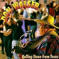 Walser Don - Rolling Stone From Texas i gruppen CD hos Bengans Skivbutik AB (4134598)