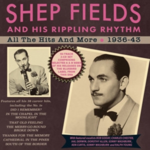 Fields Ship And His Rippling Rhythm - All The Hits & More 1936-43 i gruppen Annet /  hos Bengans Skivbutik AB (4134744)