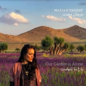 Vahdat Marjan - Our Garden Is Alone i gruppen CD hos Bengans Skivbutik AB (4134749)