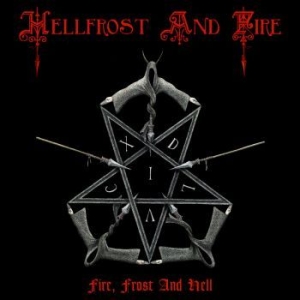 Hellfrost And Fire - Fire Frost And Hell (Digipack) i gruppen CD / Metal/ Heavy metal hos Bengans Skivbutik AB (4135058)