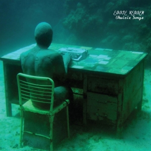 Eddie Vedder - Ukulele Songs (Vinyl) i gruppen VINYL / Pop-Rock hos Bengans Skivbutik AB (4136660)