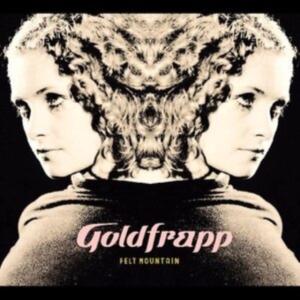 Goldfrapp - Felt Mountain i gruppen CD / Pop-Rock hos Bengans Skivbutik AB (4137032)