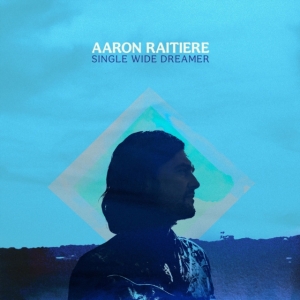 Raitiere Aaron - Single Wide Dreamer i gruppen CD / Country hos Bengans Skivbutik AB (4137149)