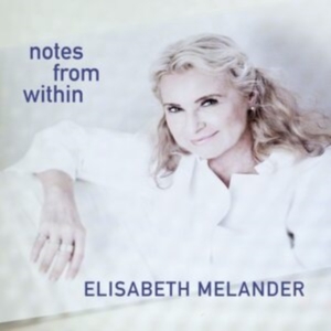 Elisabeth Melander - Notes From Within i gruppen CD hos Bengans Skivbutik AB (4137308)