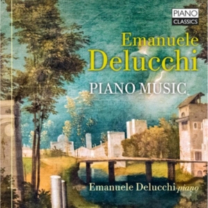 Delucchi Emanuele - Piano Music i gruppen Externt_Lager / Naxoslager hos Bengans Skivbutik AB (4139294)
