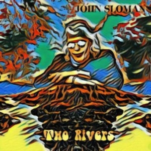 Sloman John - Two Rivers i gruppen CD / Pop-Rock hos Bengans Skivbutik AB (4139609)