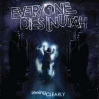 Everyone Dies In Utah - Seeing Clearly i gruppen VINYL / Rock hos Bengans Skivbutik AB (4139688)