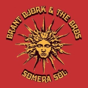 Bjork Brant And The Bros - Somera Sol i gruppen CD / Metal,Pop-Rock hos Bengans Skivbutik AB (4139728)